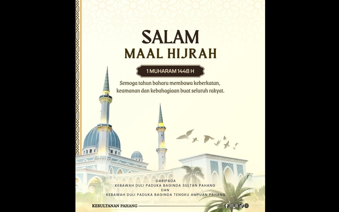 Pahang's Royal Leaders Extend Maal Hijrah 1448H Blessings to State's Muslim Community